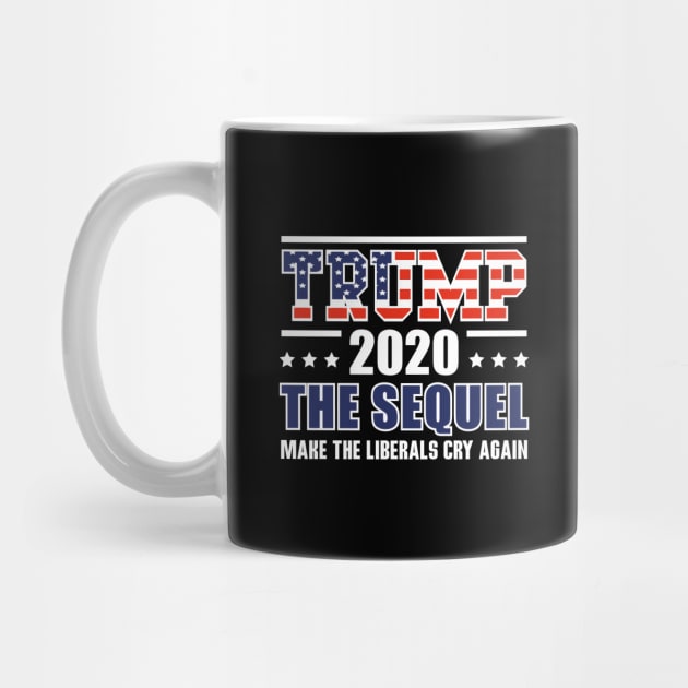 Trump 2020 Make Liberals Cry Again by BrightGift